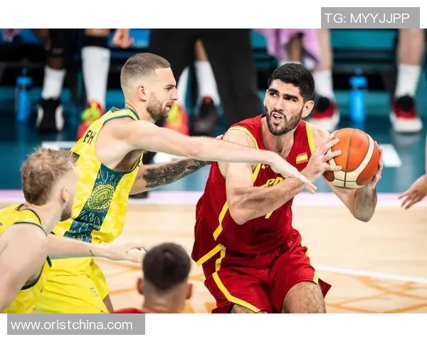 西班牙男篮对决澳大利亚队精彩赛程分析与预测